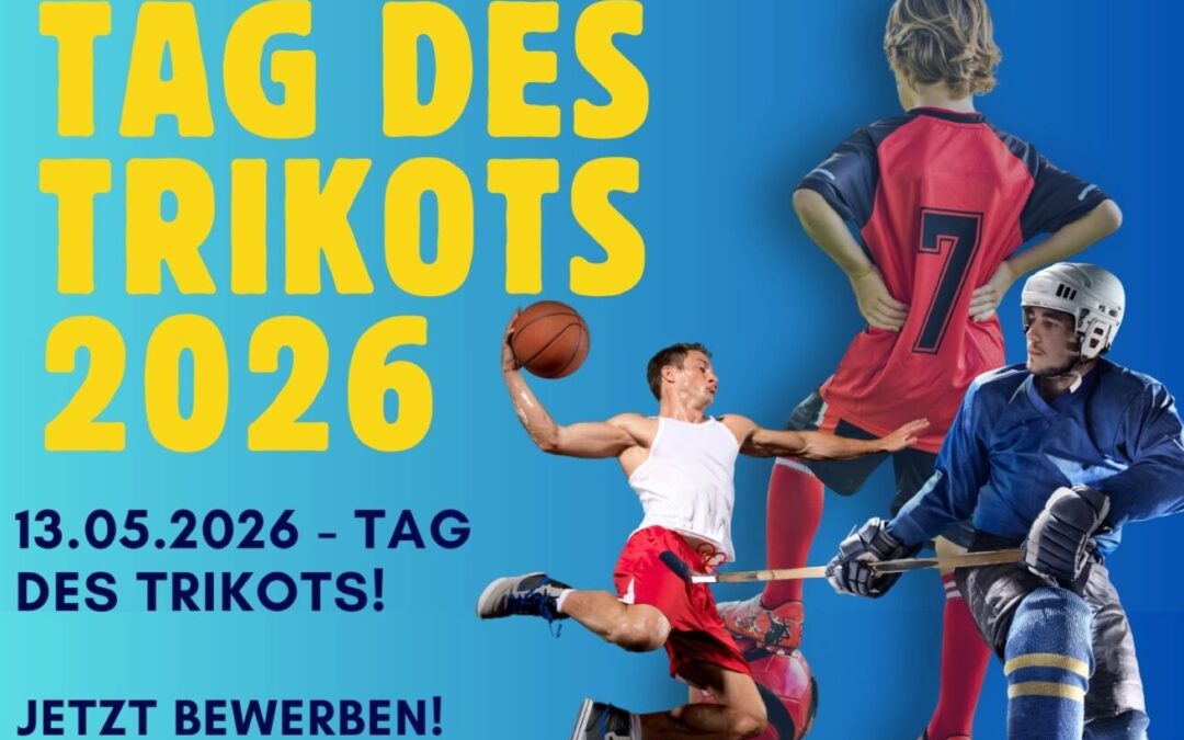 Tag des Trikots 2026 – jetzt bewerben!